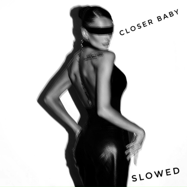 Dos Ton - Closer Baby, Slowed