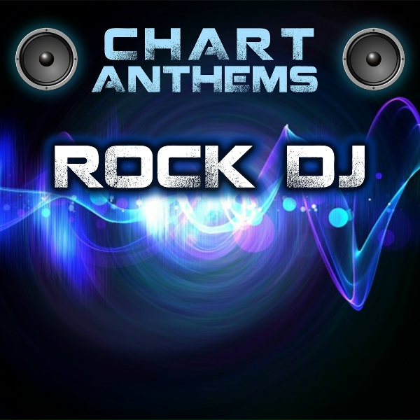 Chart Anthems - Rock DJ (Intro) [Originally Performed By Robbie Williams]