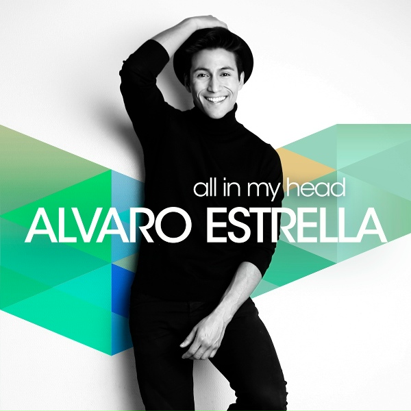 Alvaro Estrella - All In My Head