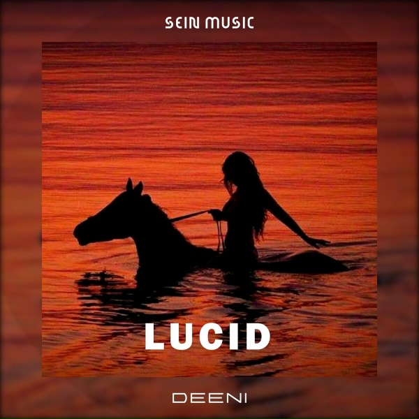 DeeNi - Lucid