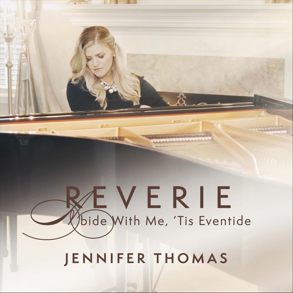Jennifer Thomas - Reverie / Abide with Me 'tis Eventide