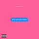 Machine Gun Kelly - why are you here