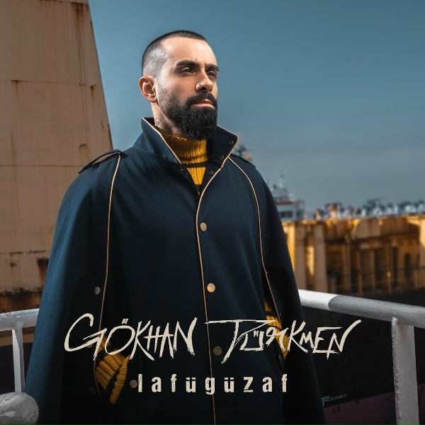 G&ouml;khan T&uuml;rkmen - Laf&uuml;g&uuml;zaf