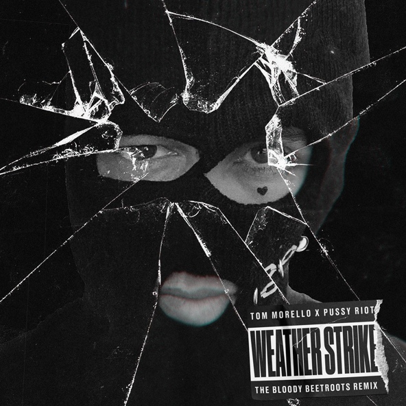 Tom Morello - Weather Strike (The Bloody Beetroots Remix)