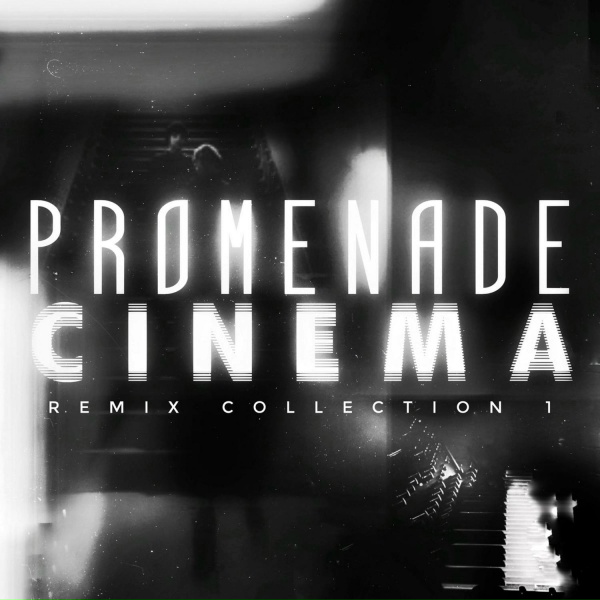 Promenade Cinema - Memoirs on Glass (Llumen Remix)