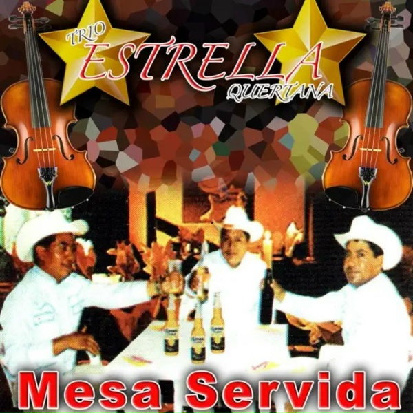 Trio Estrella Queretana - Corazon de Oro