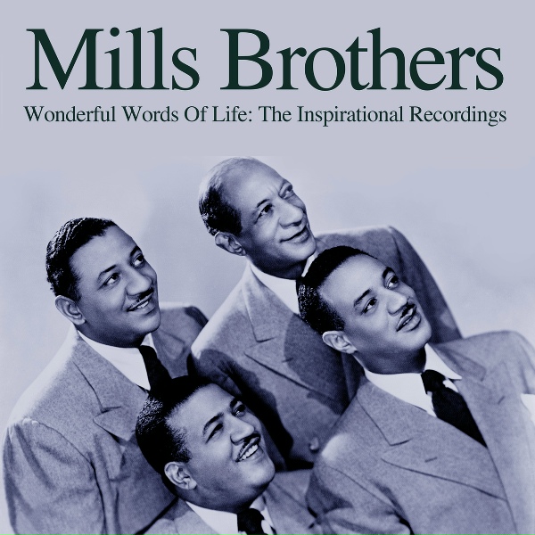 The Mills Brothers - Jesus, Savior, Pilot Me