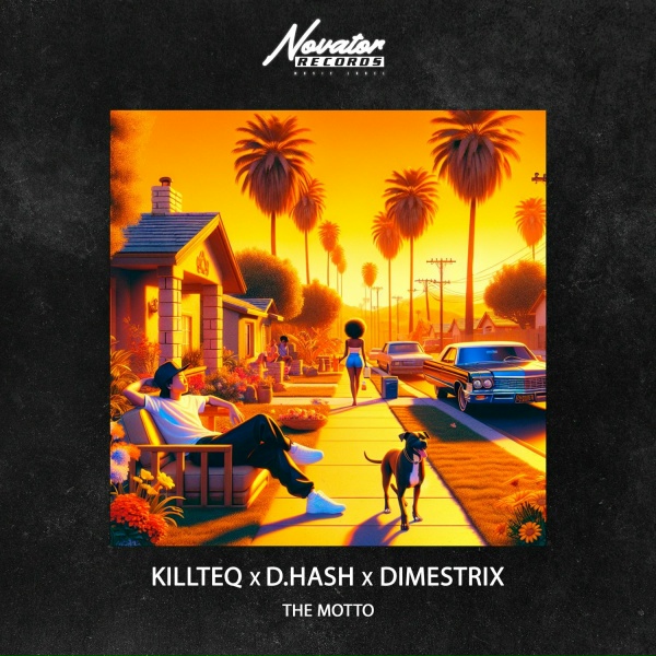 KILLTEQ, D.HASH, DIMESTRIX - The Motto