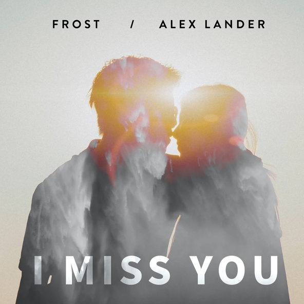 Frost, Alex Lander - I miss you