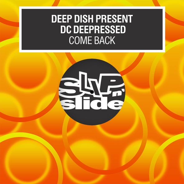 Deep Dish, DC Deepressed - Come Back