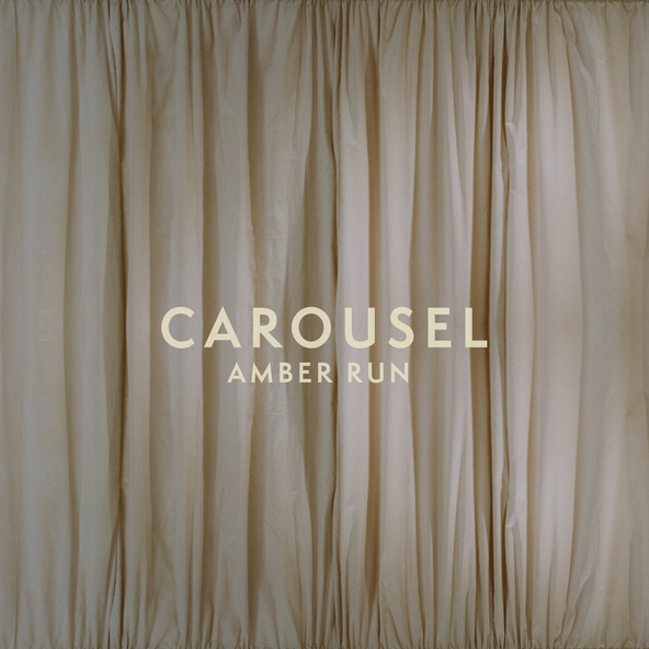 Amber Run - Carousel