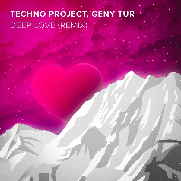 Techno Project, Geny Tur - Deep Love (Remix)