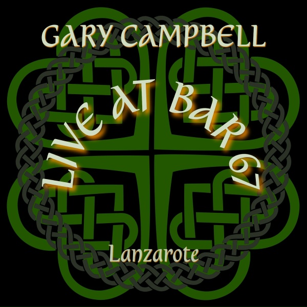 Gary Campbell - Everywhere We Go/Hatate Song/Callum Macgregor/Hail Hail (Live)