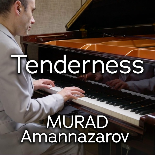 Murad Amannazarov - Tenderness