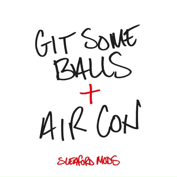 Sleaford Mods - Air Con