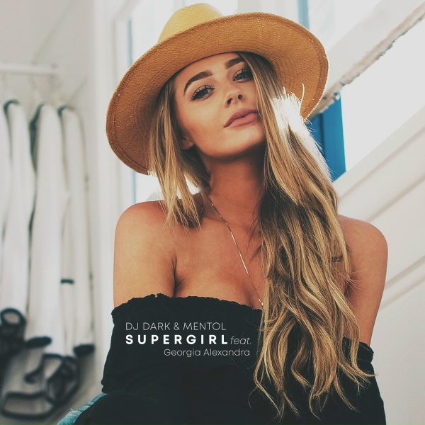 Dj Dark, Mentol feat. Georgia Alexandra - Supergirl (Extended Mix)