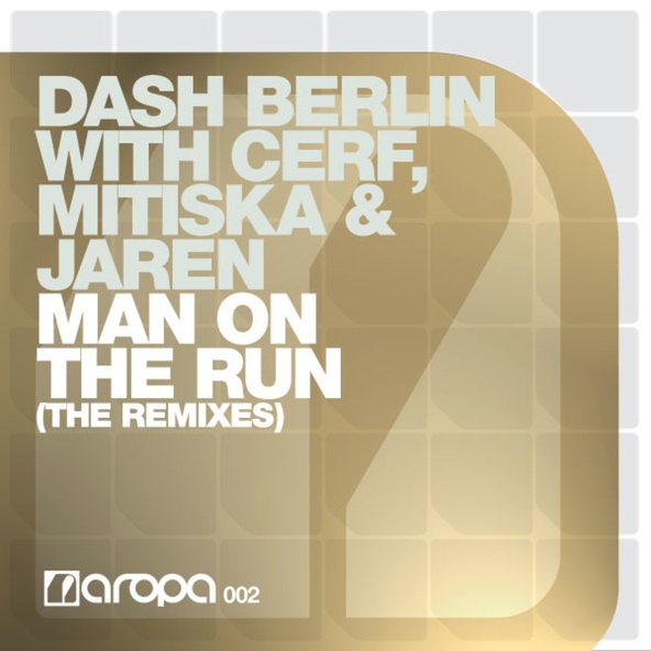 Jaren, Mitiska, Cerf, Dash Berlin - Man On The Run