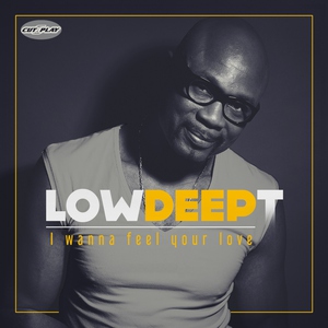 Low Deep T - I Wanna Feel Your Love