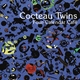 Cocteau Twins - Know Who You Are At Every Age