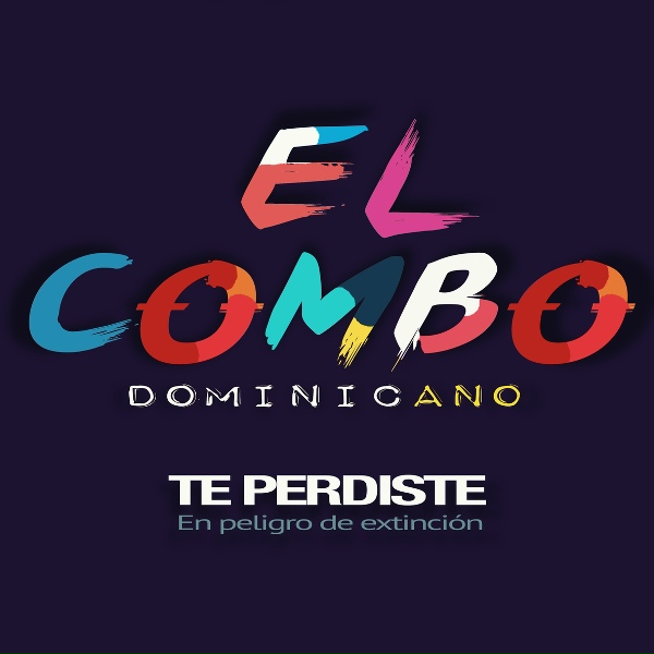 El Combo Dominicano - Te Perdiste