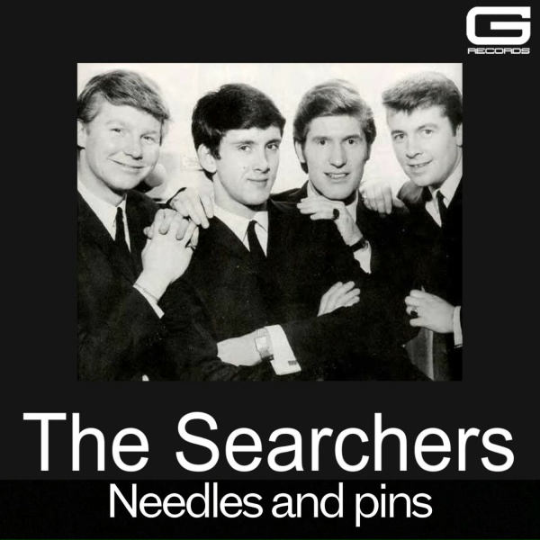 The Searchers - The Searchers Needles And Pins