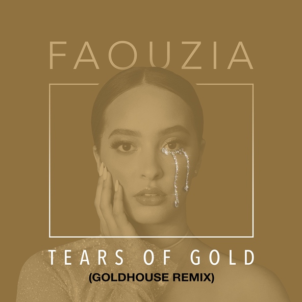 Faouzia - Tears of Gold