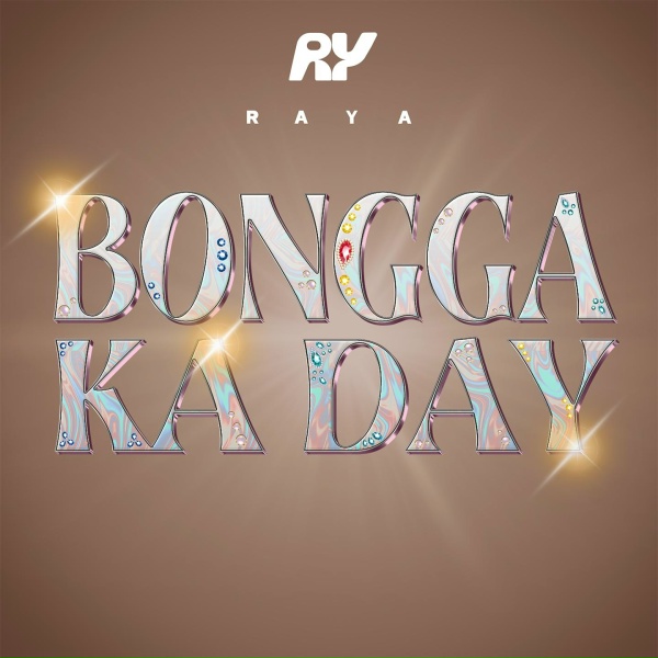 RAYA - Bongga Ka Day