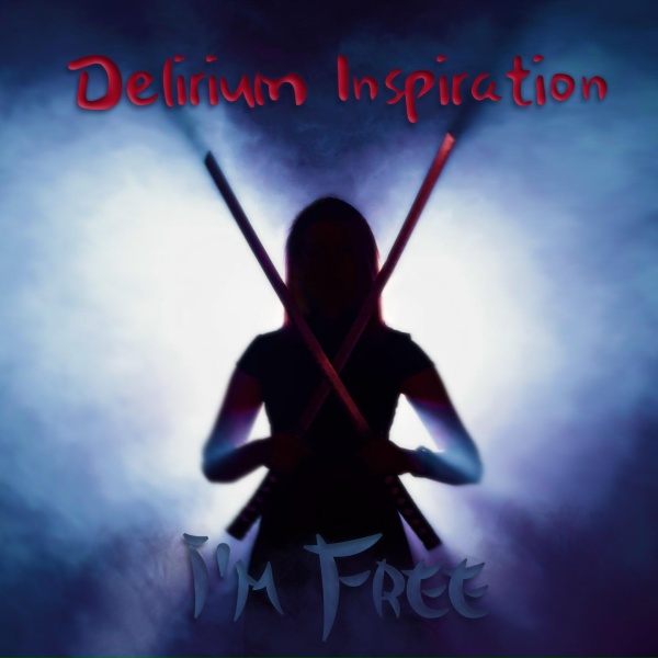 Delirium Inspiration - I'm Free