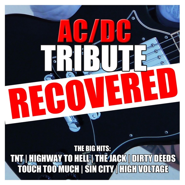 AC/DC Recovered - Touch Too Much