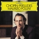 Maurizio Pollini - 15. In D Flat Major ("Raindrop")