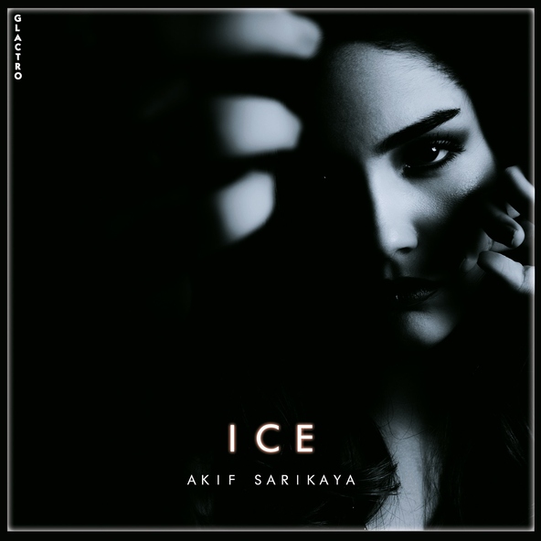 Akif Sarıkaya - Ice