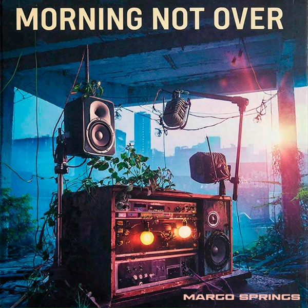 Margo Springs - Morning Not Over
