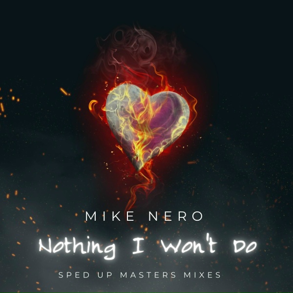 Mike Nero - Nothing I Won't Do