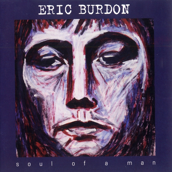 Eric Burdon - Don't Ever Let Nobody Drag Your Spirit Down