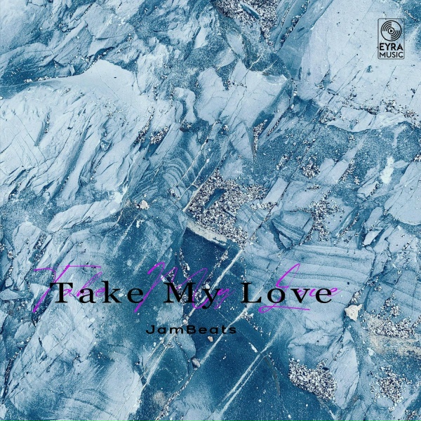 JamBeats - Take My Love