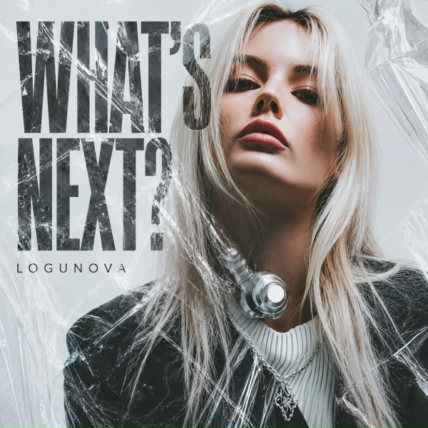 LOGUNOVA - WHAT'S NEXT?