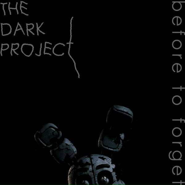 The Dark Project