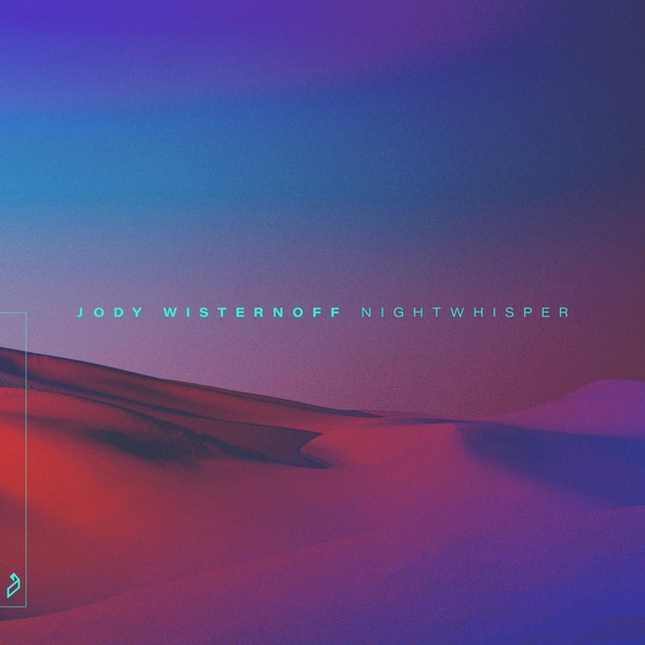 Jody Wisternoff, James Grant - Nightwhisper