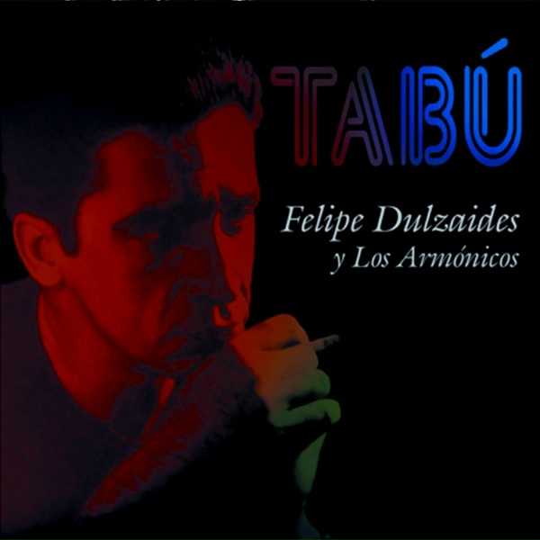 Felipe Dulzaides y Los Arm&oacute;nicos - ANDALUCIA