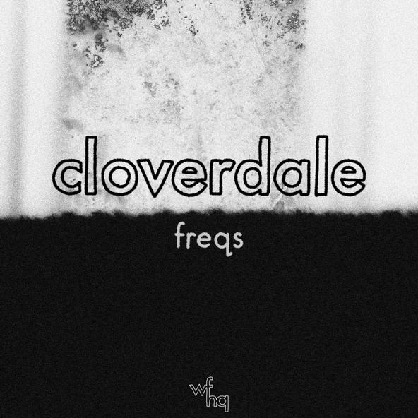 Cloverdale - Freqs