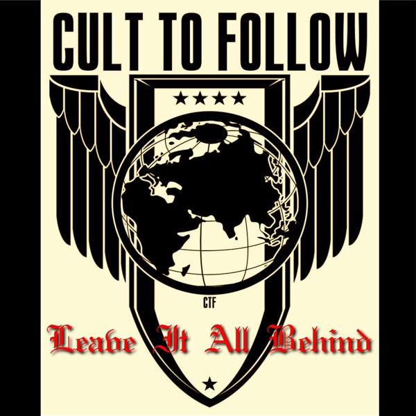 Cult To Follow - Leave It All Behind