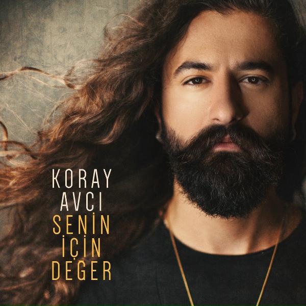Koray Avcı - Senin İ&ccedil;in Değer