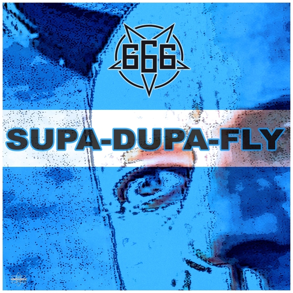 666 - Supa-Dupa-Fly