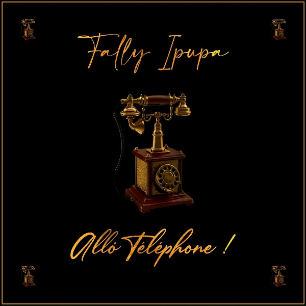 Fally Ipupa - All&ocirc; t&eacute;l&eacute;phone