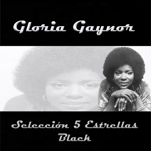 Gloria Gaynor - The First, the Last, My Everything