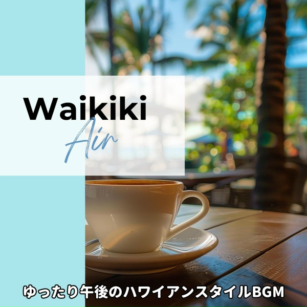 Waikiki Air - Pau Hana Mingle Time