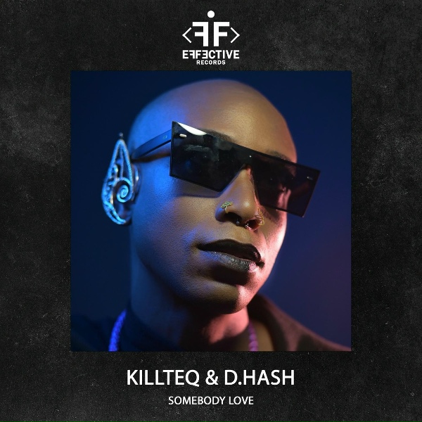 KILLTEQ, D.HASH - Somebody Love