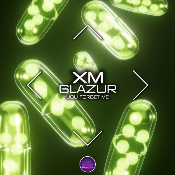 XM, Glazur - You Forget Me
