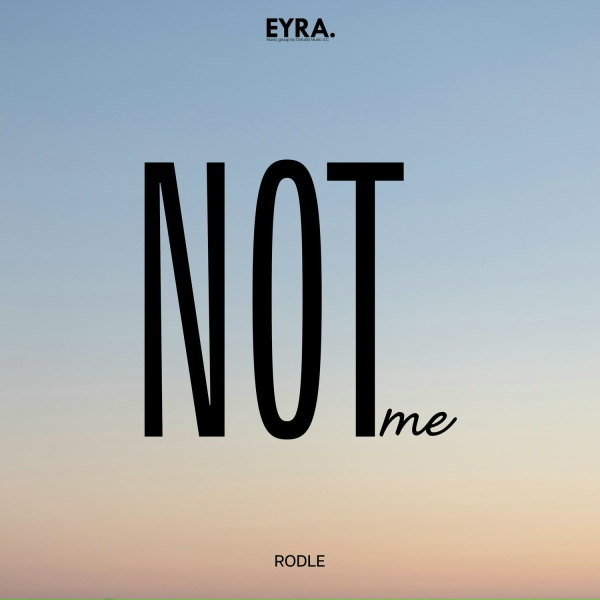 Rodle - Not Me