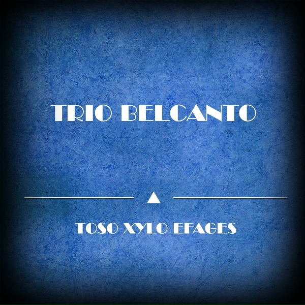 Trio Belcanto - Exo Stenohoria